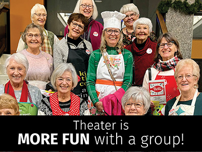 Theater is more fun with a group